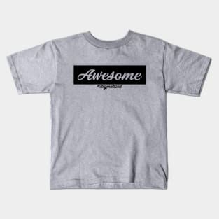 Awesome - Stigmatized Kids T-Shirt